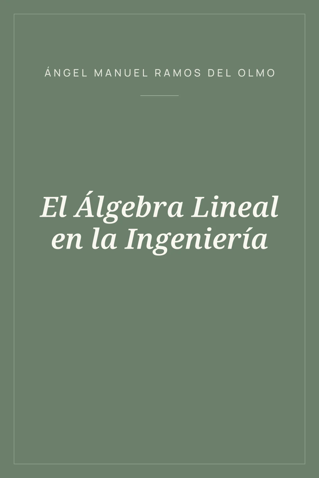 Portada de El Álgebra Lineal en la Ingeniería