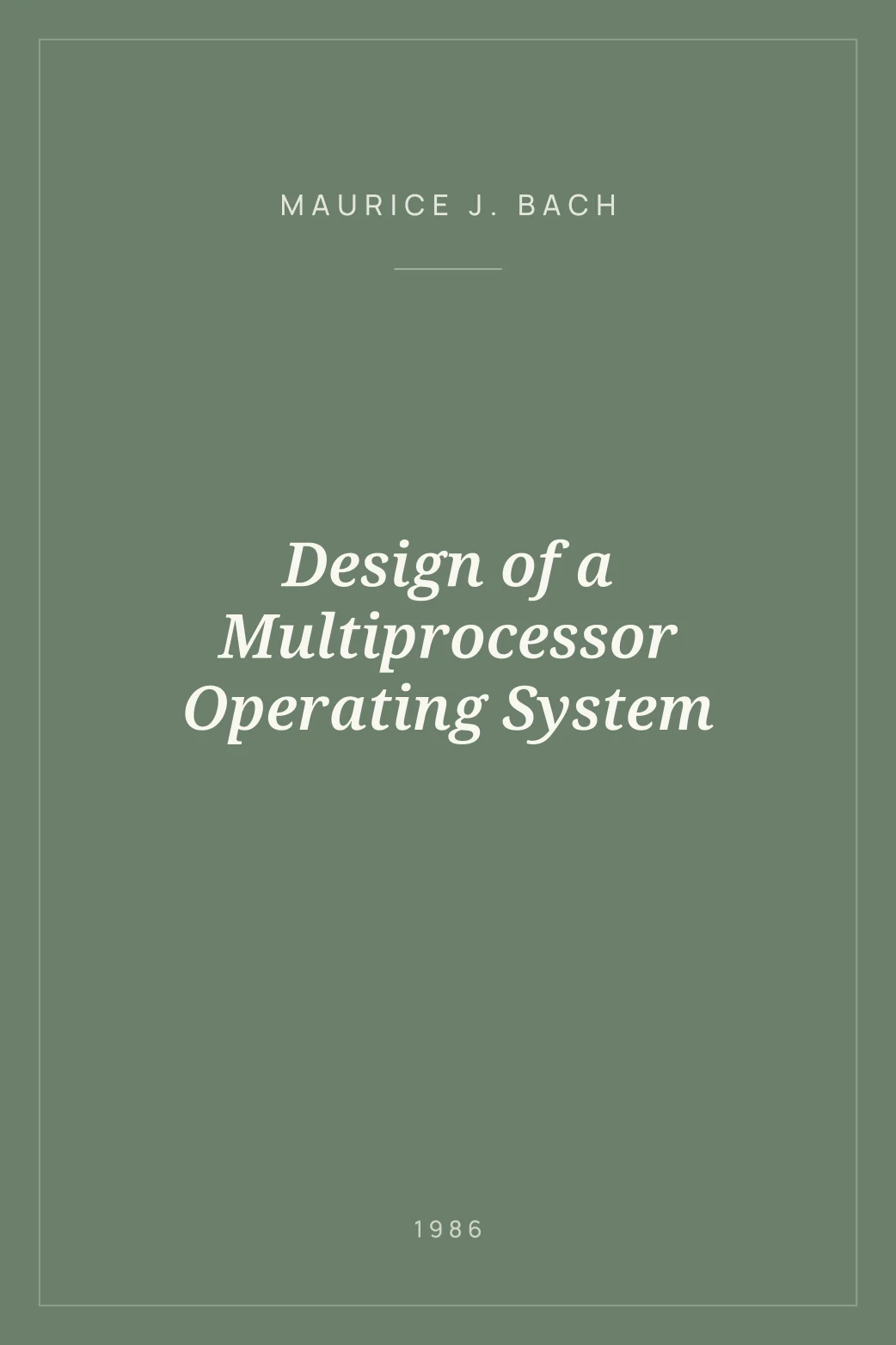 Portada de Design of a Multiprocessor Operating System