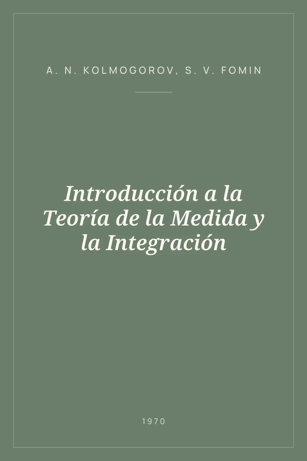 Portada de Introducción a la Teoría de la Medida y la Integración