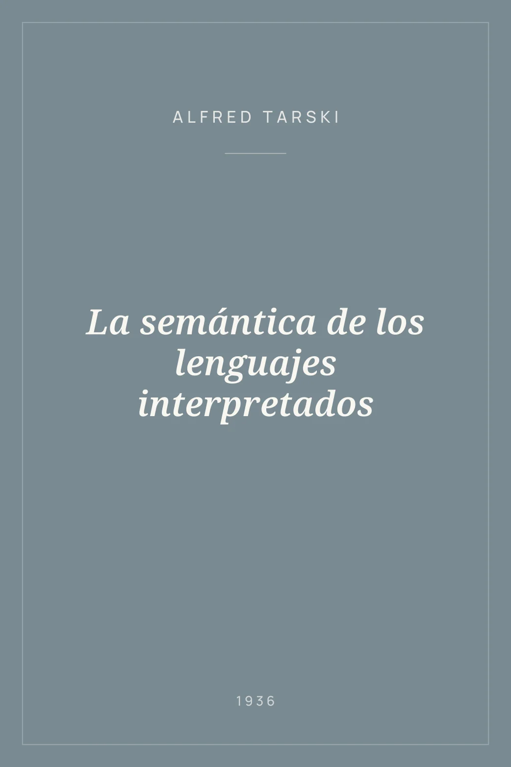 Portada de La semántica de los lenguajes interpretados