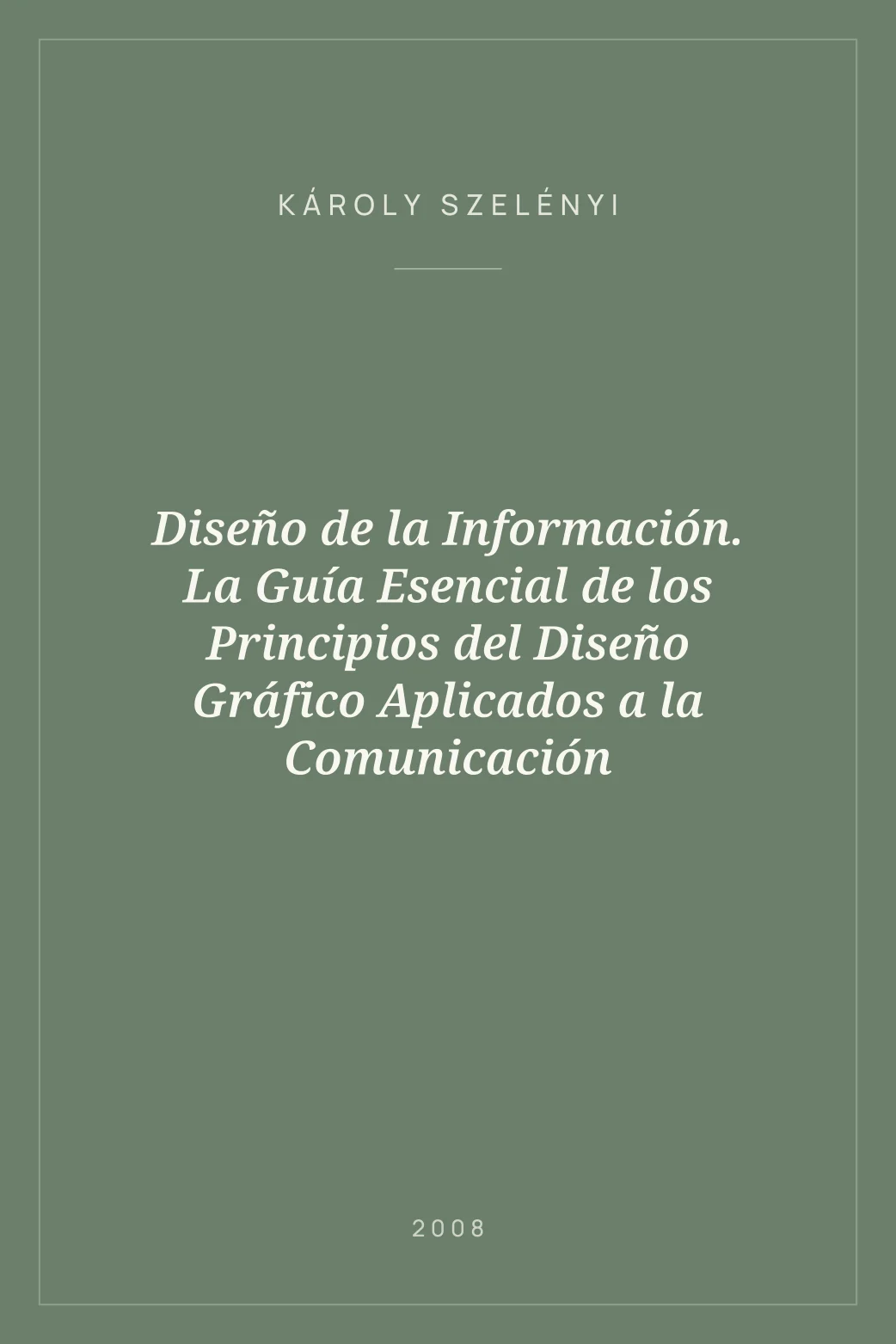 Portada de Diseño de la Información. La Guía Esencial de los Principios del Diseño Gráfico Aplicados a la Comunicación