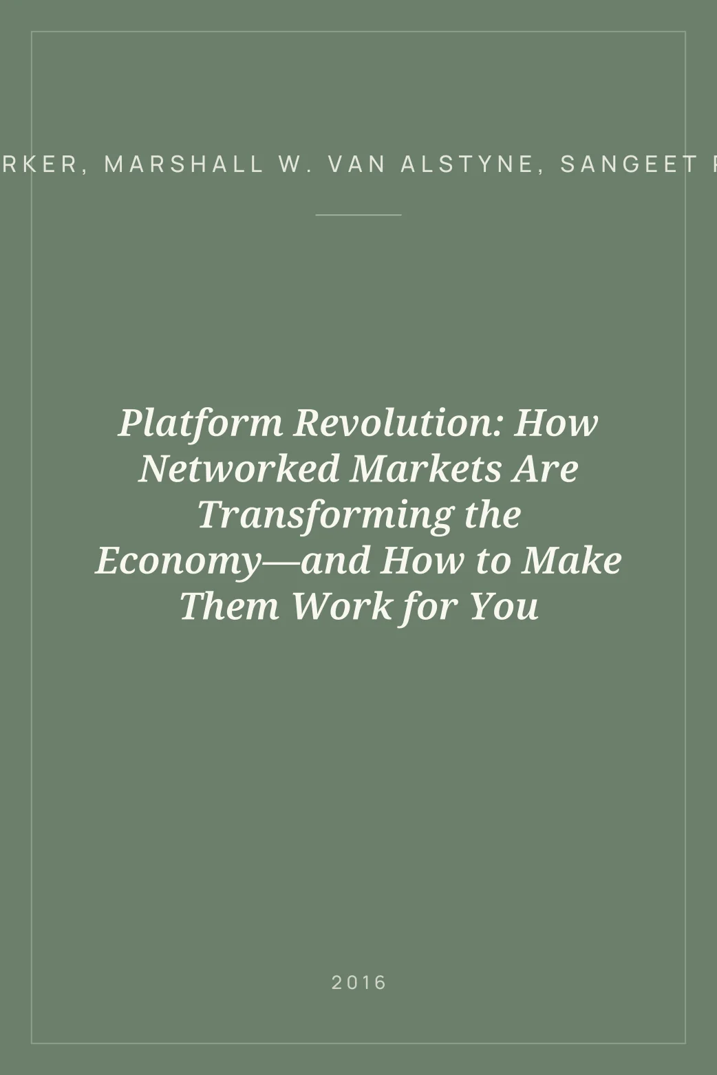 Portada de Platform Revolution: How Networked Markets Are Transforming the Economy—and How to Make Them Work for You