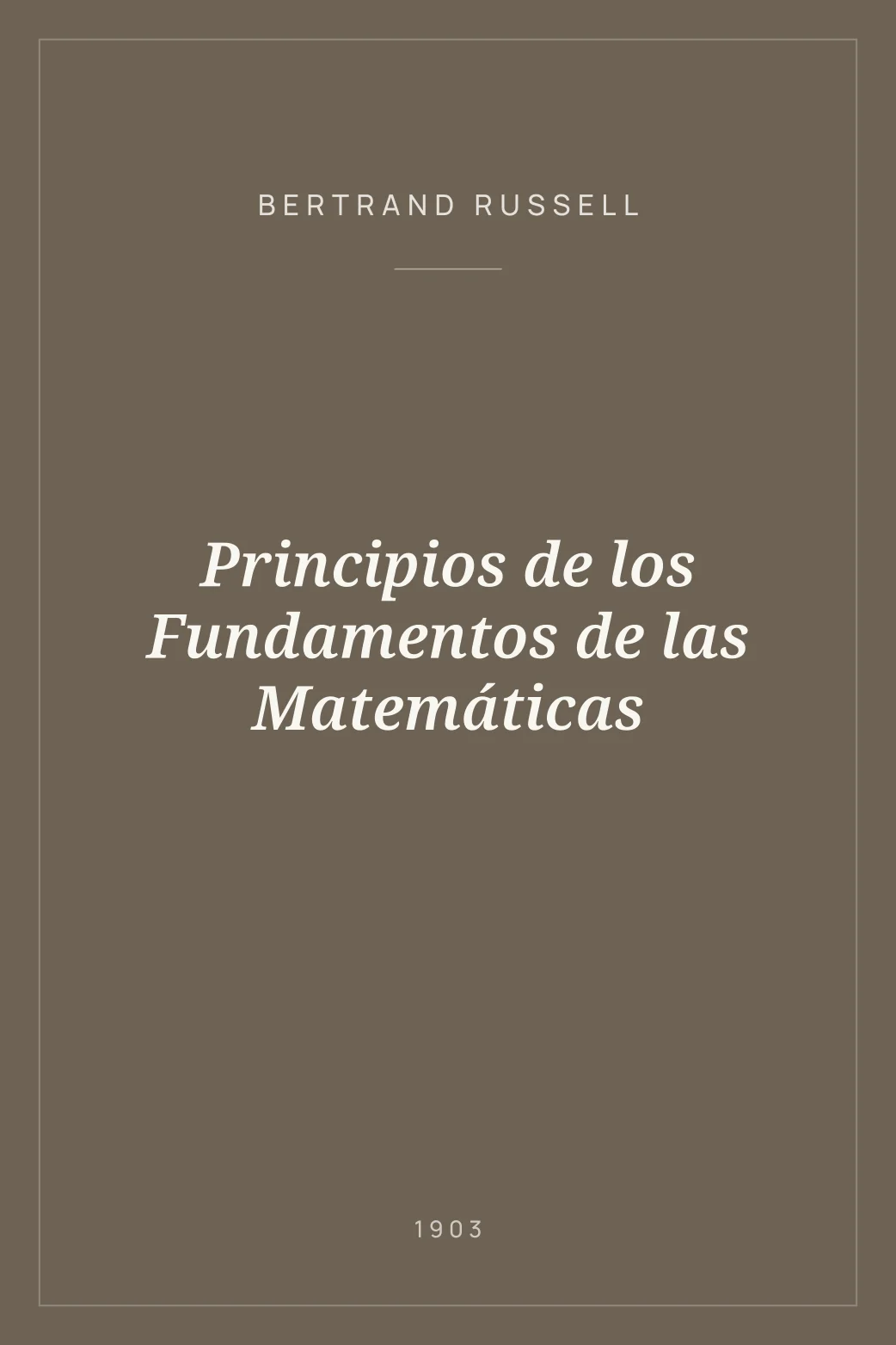 Portada de Principios de los Fundamentos de las Matemáticas