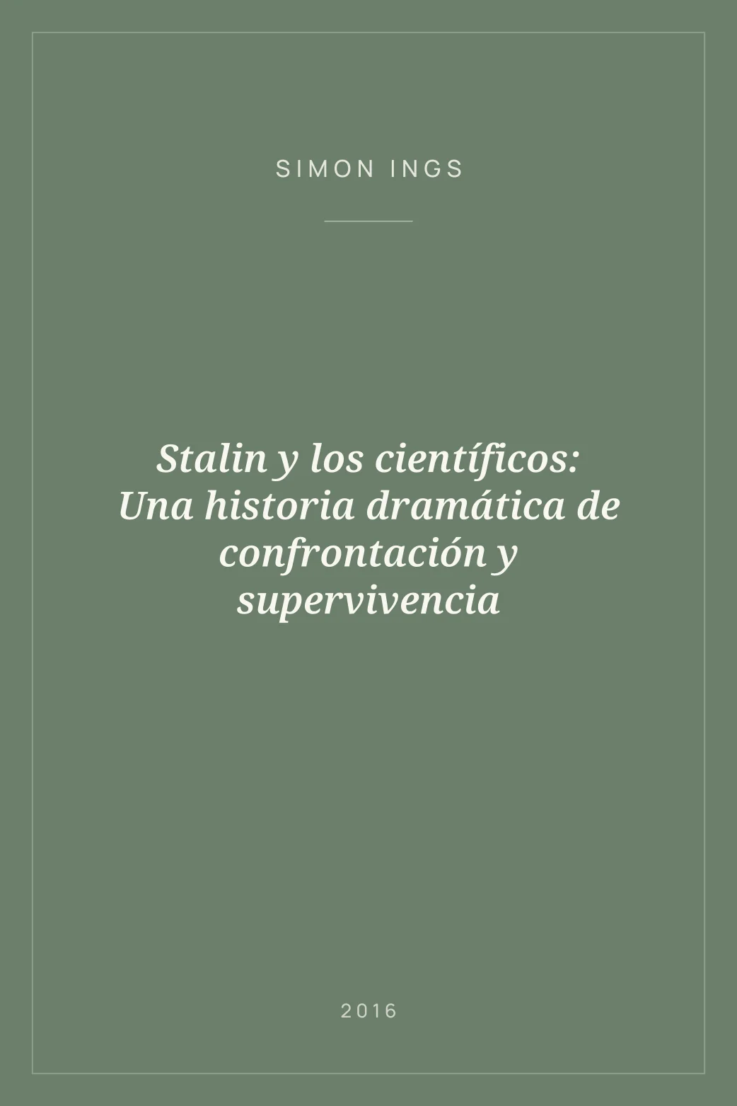 Portada de Stalin y los científicos: Una historia dramática de confrontación y supervivencia