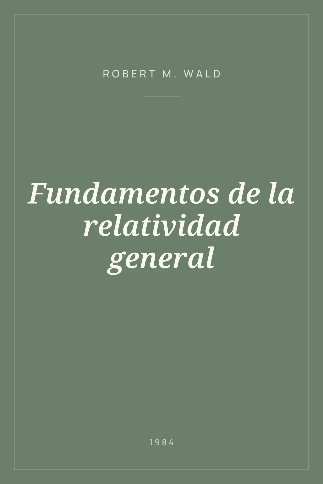 Portada de Fundamentos de la relatividad general