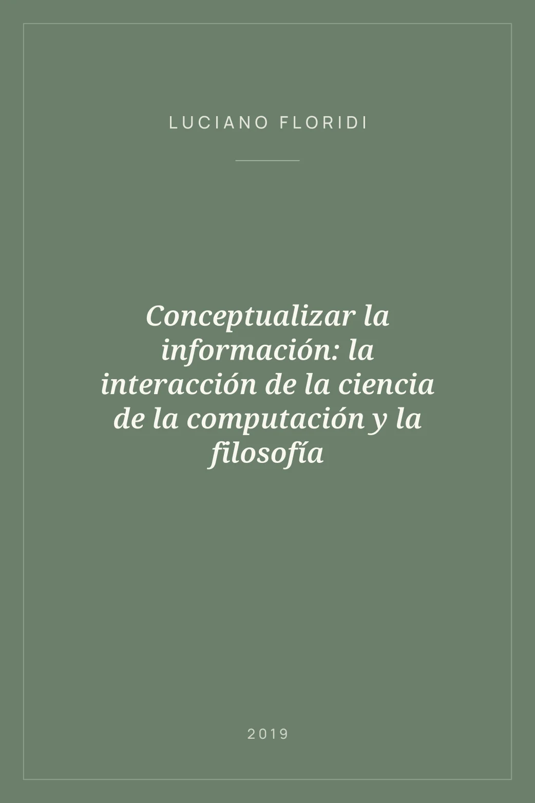 Portada de Conceptualizar la información: la interacción de la ciencia de la computación y la filosofía
