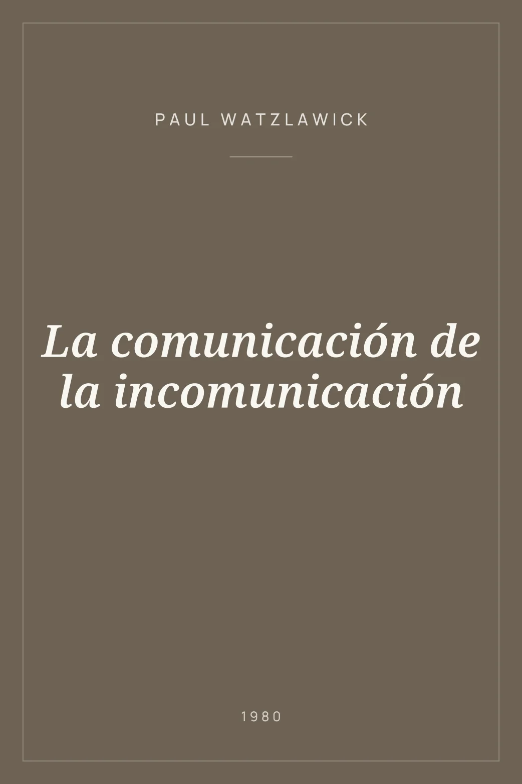 Portada de La comunicación de la incomunicación