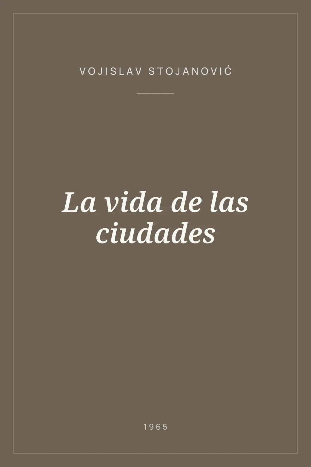 Portada de La vida de las ciudades