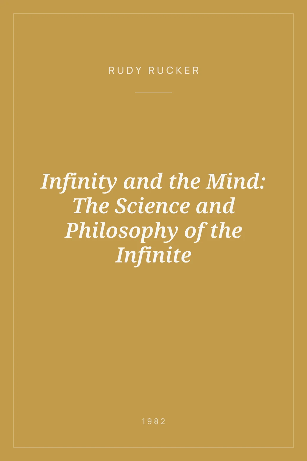 Portada de Infinity and the Mind: The Science and Philosophy of the Infinite