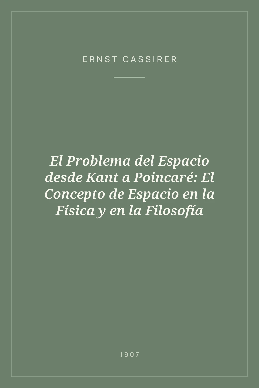Portada de El Problema del Espacio desde Kant a Poincaré: El Concepto de Espacio en la Física y en la Filosofía