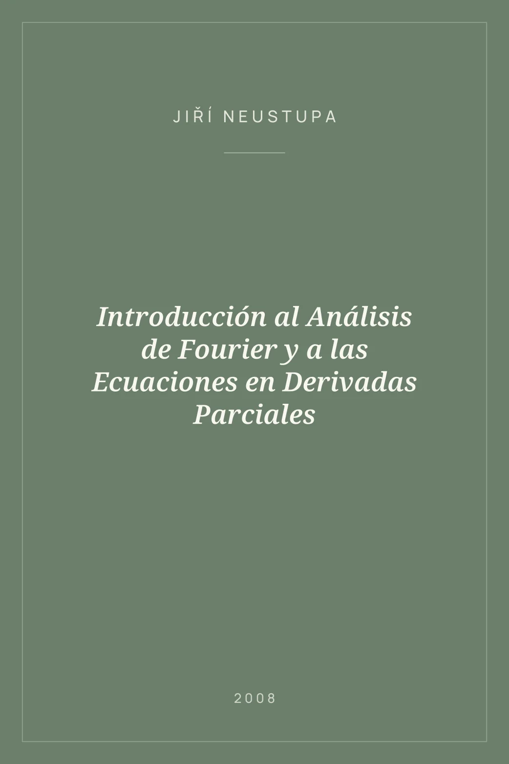 Portada de Introducción al Análisis de Fourier y a las Ecuaciones en Derivadas Parciales
