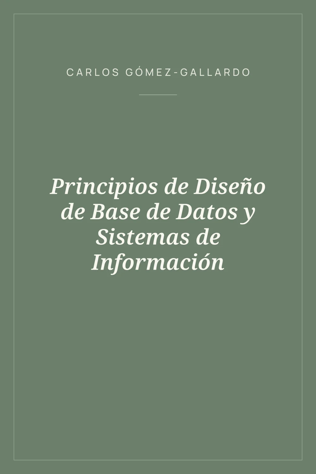 Portada de Principios de Diseño de Base de Datos y Sistemas de Información
