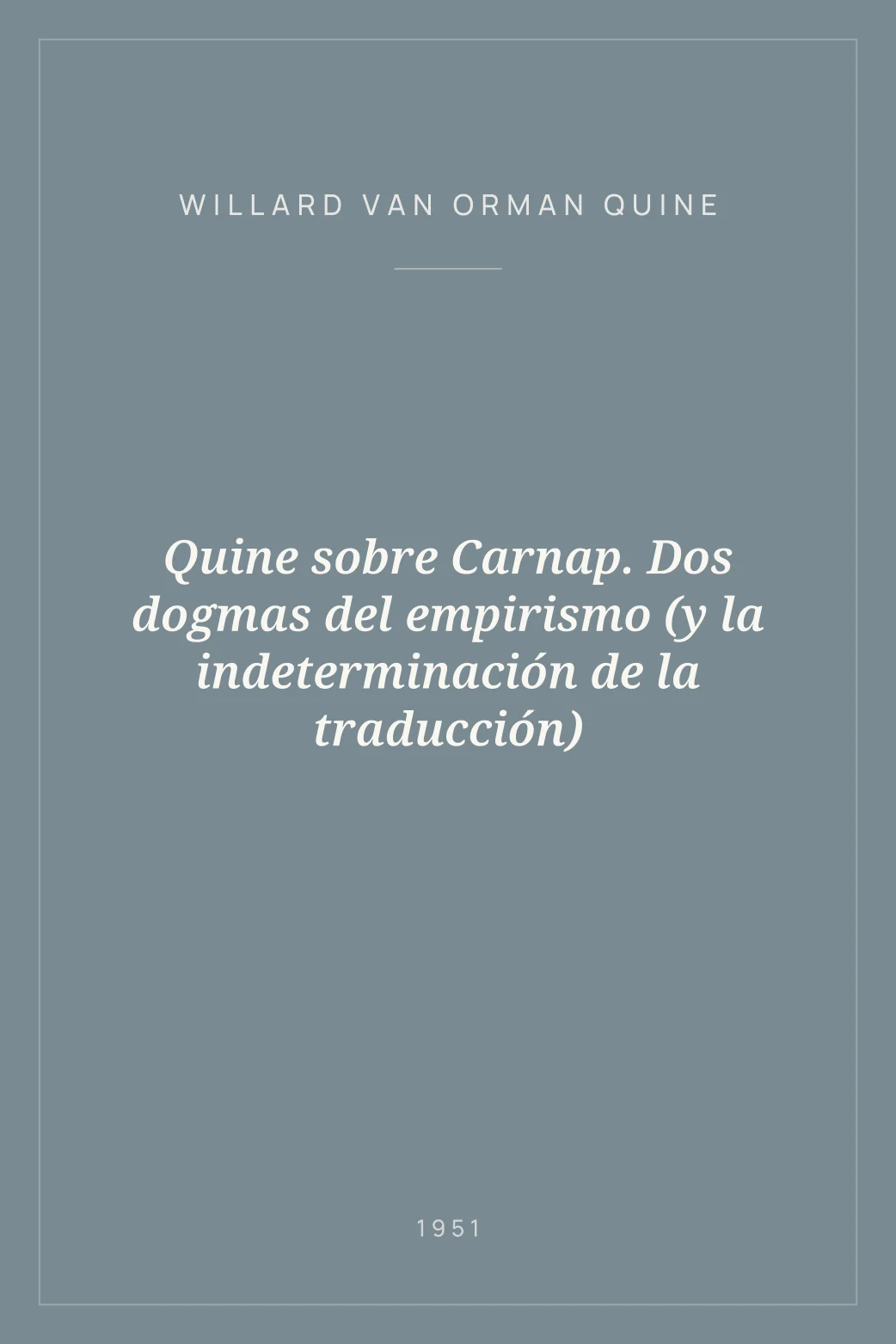 Portada de Quine sobre Carnap. Dos dogmas del empirismo (y la indeterminación de la traducción)