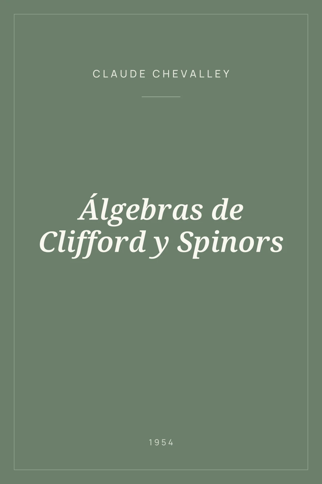 Portada de Álgebras de Clifford y Spinors