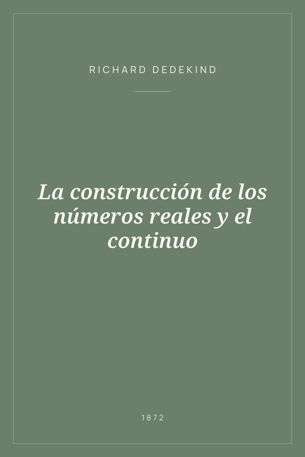 Portada de La construcción de los números reales y el continuo