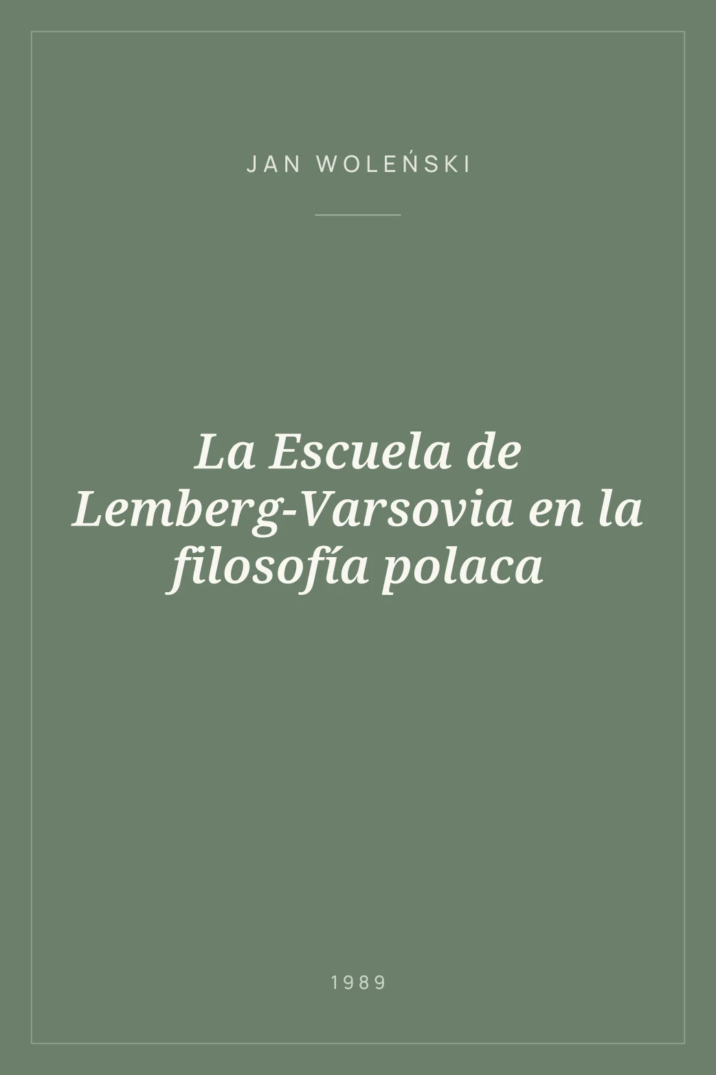 Portada de La Escuela de Lemberg-Varsovia en la filosofía polaca