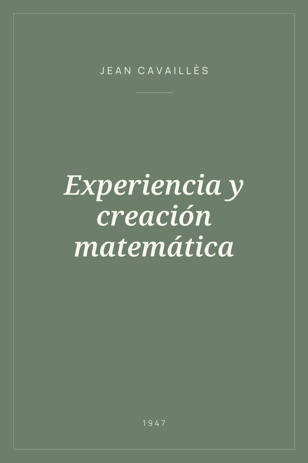 Portada de Experiencia y creación matemática