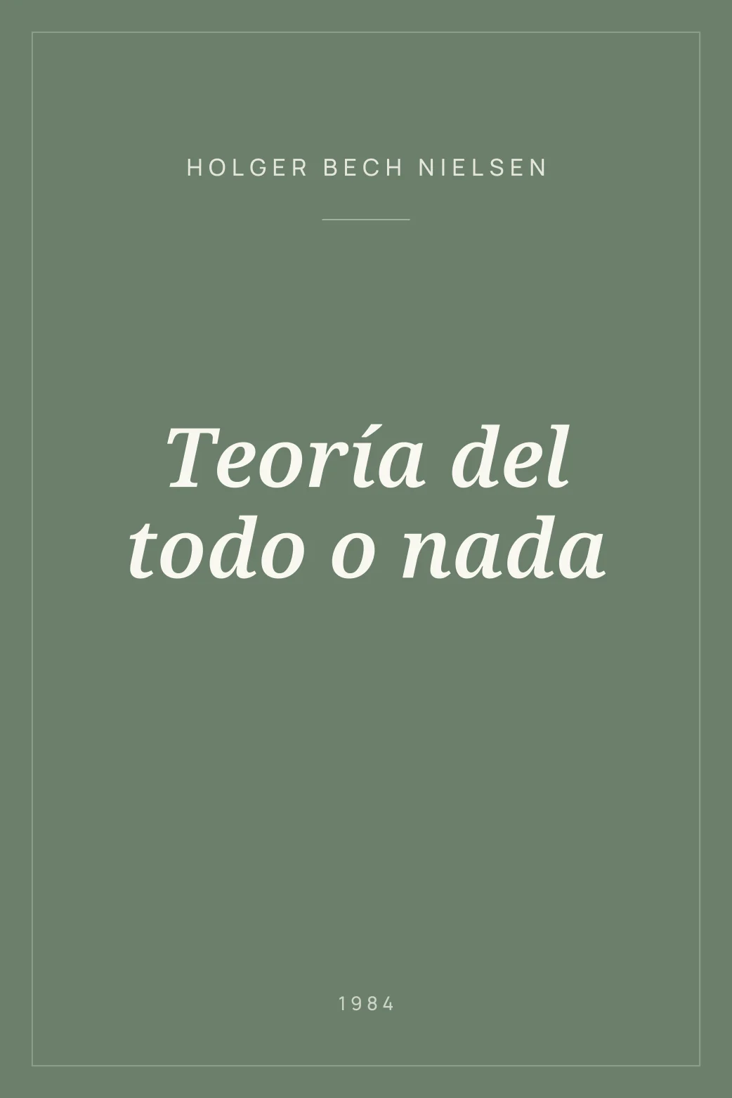 Portada de Teoría del todo o nada