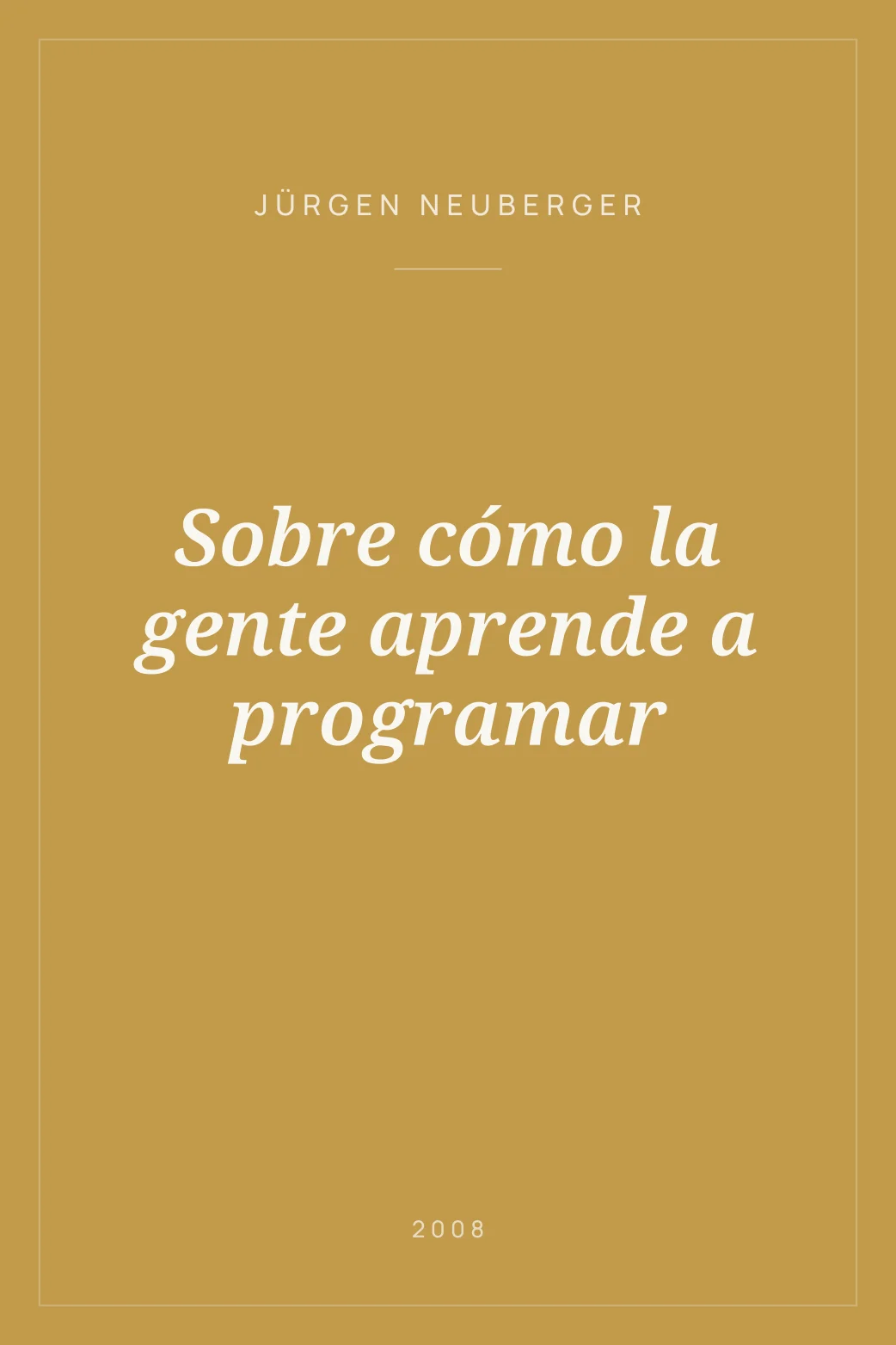 Portada de Sobre cómo la gente aprende a programar