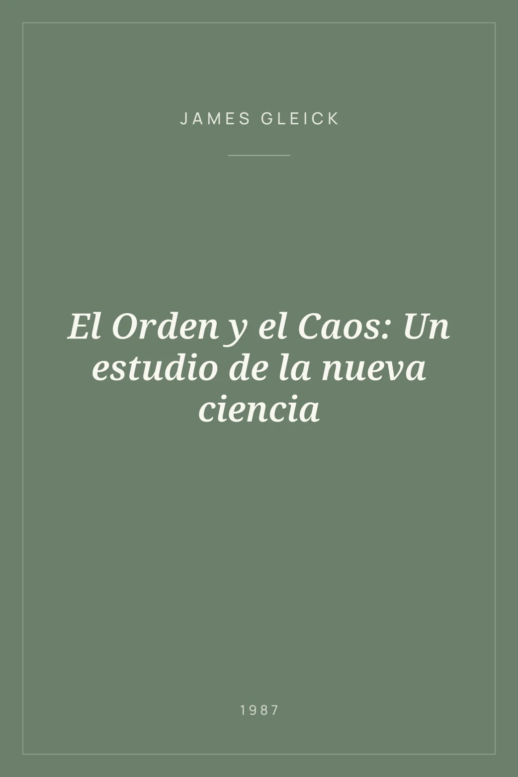 Portada de El Orden y el Caos: Un estudio de la nueva ciencia