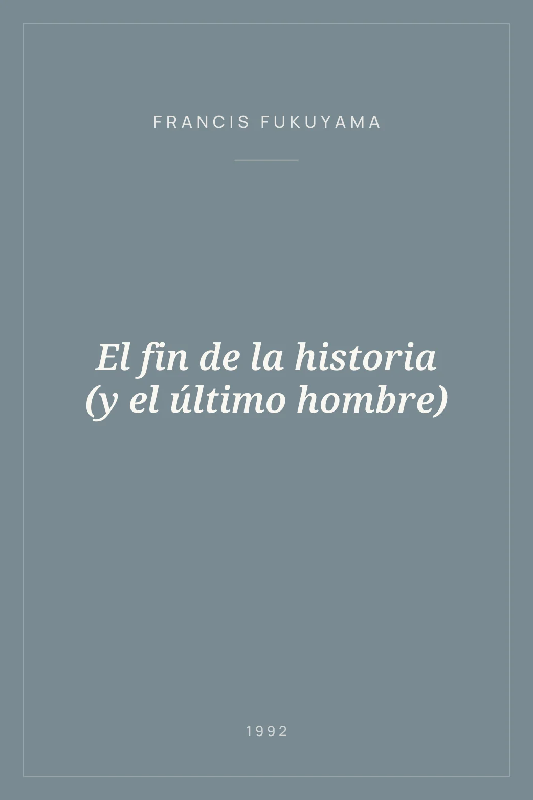 Portada de El fin de la historia (y el último hombre)