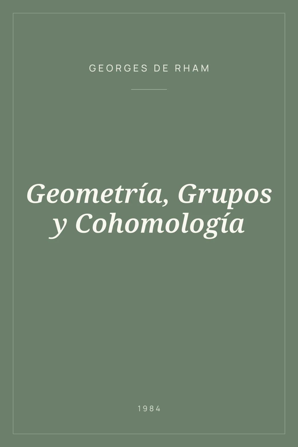 Portada de Geometría, Grupos y Cohomología