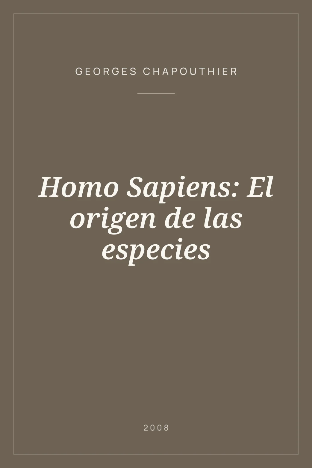 Portada de Homo Sapiens: El origen de las especies