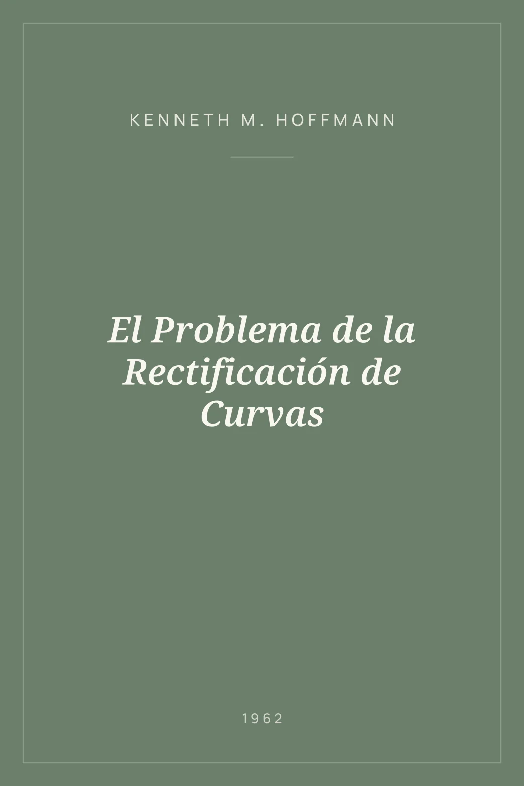 Portada de El Problema de la Rectificación de Curvas