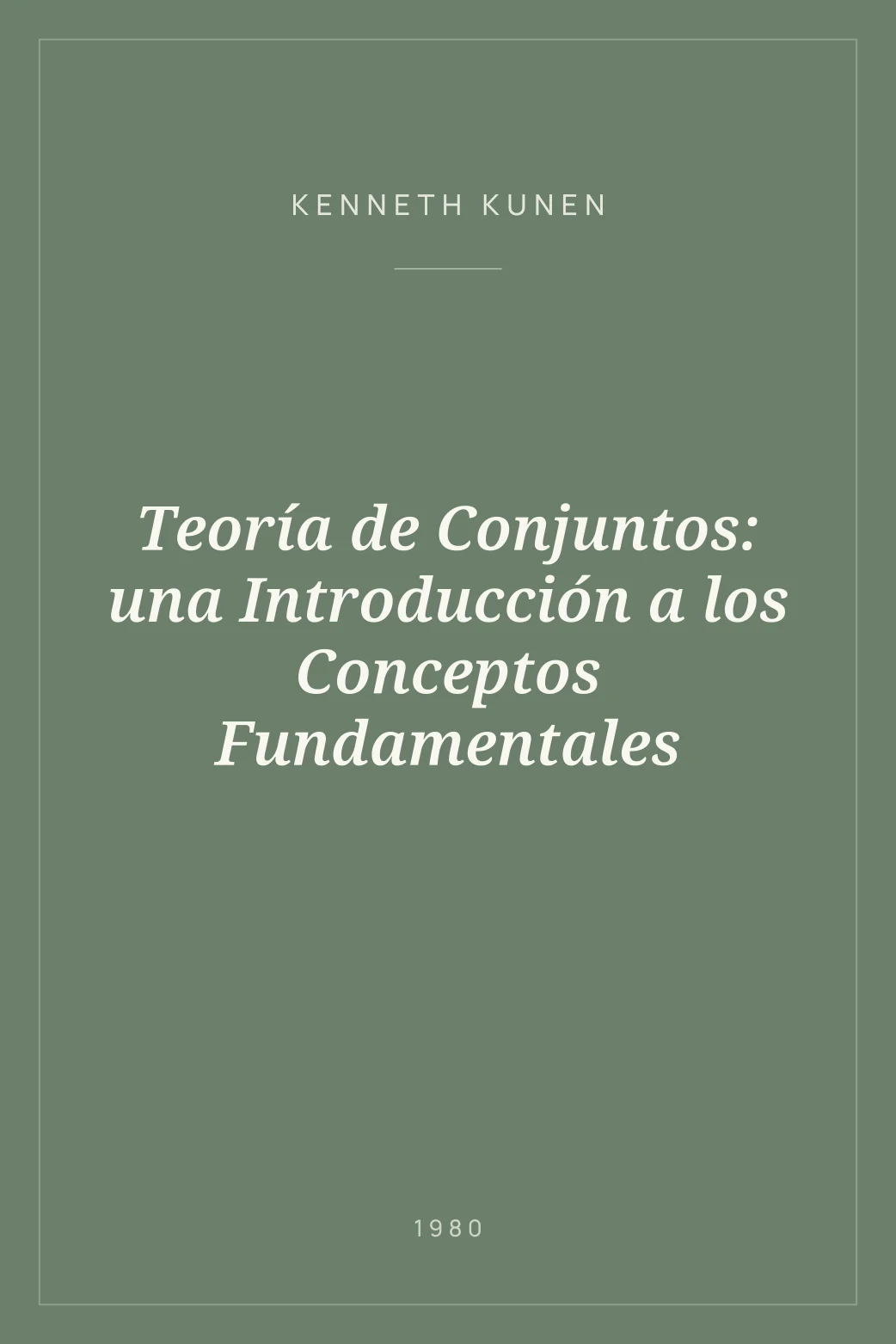 Portada de Teoría de Conjuntos: una Introducción a los Conceptos Fundamentales