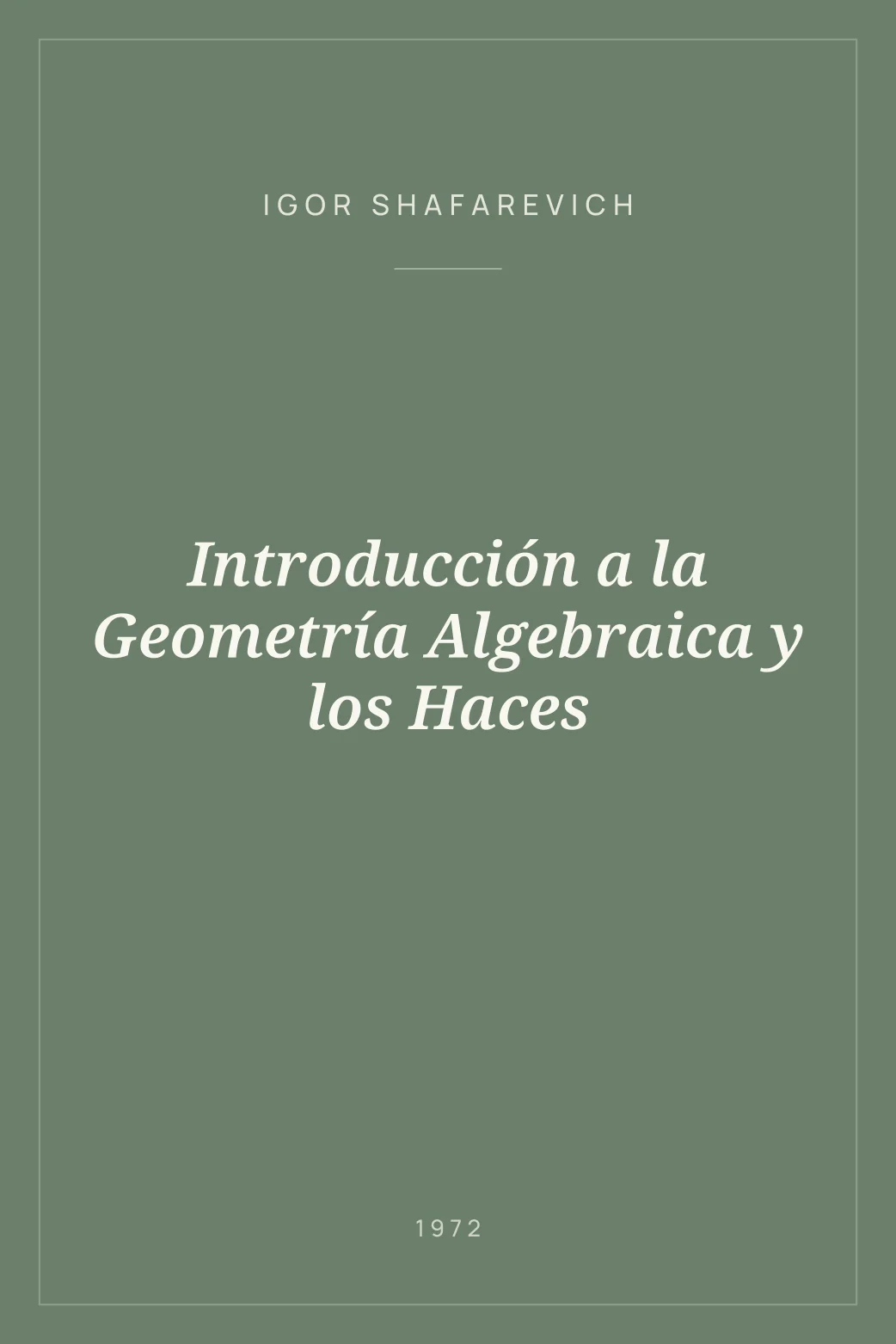 Portada de Introducción a la Geometría Algebraica y los Haces