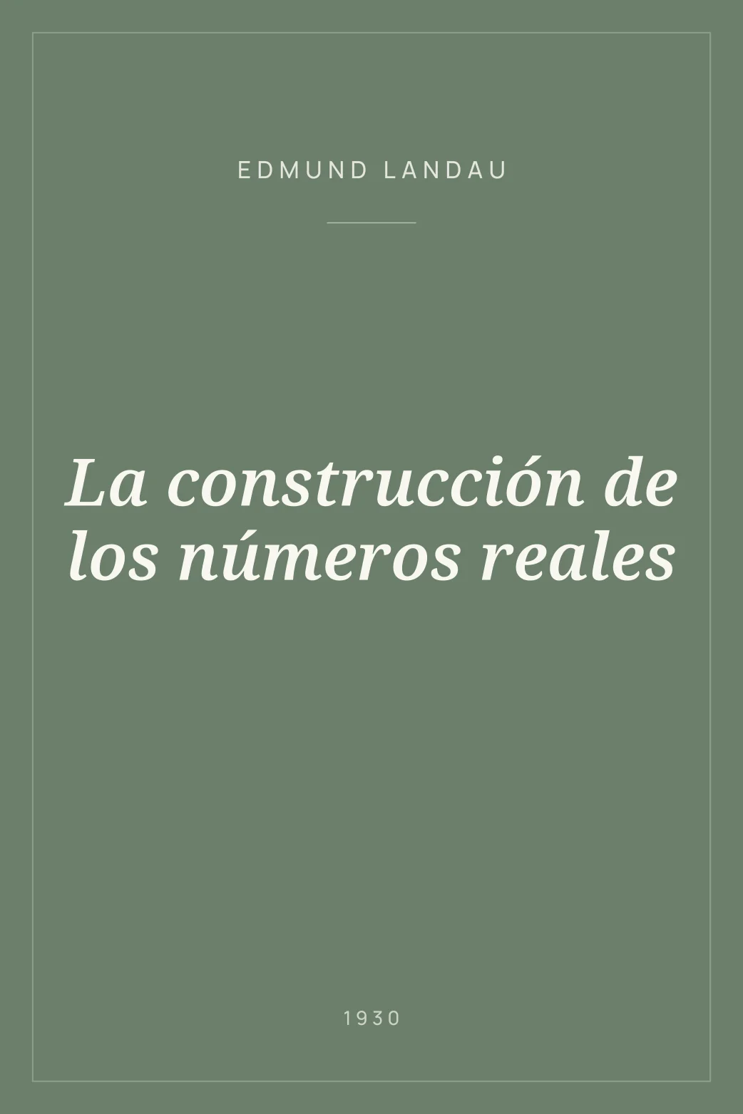 Portada de La construcción de los números reales