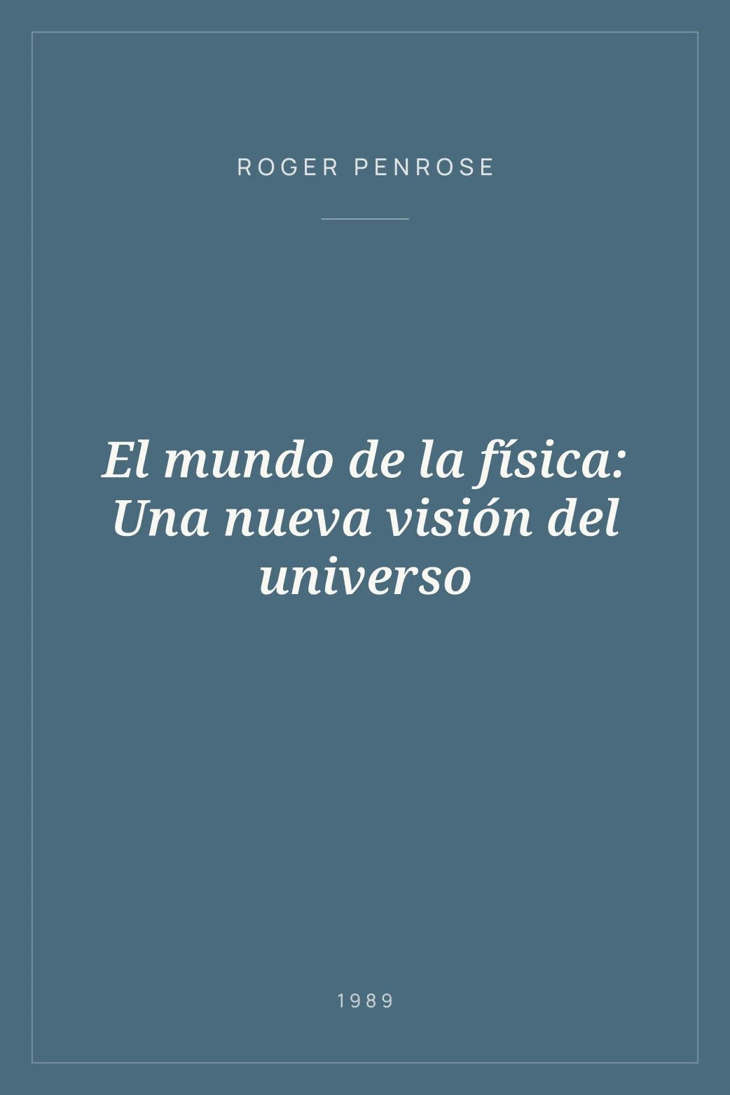 Portada de El mundo de la física: Una nueva visión del universo