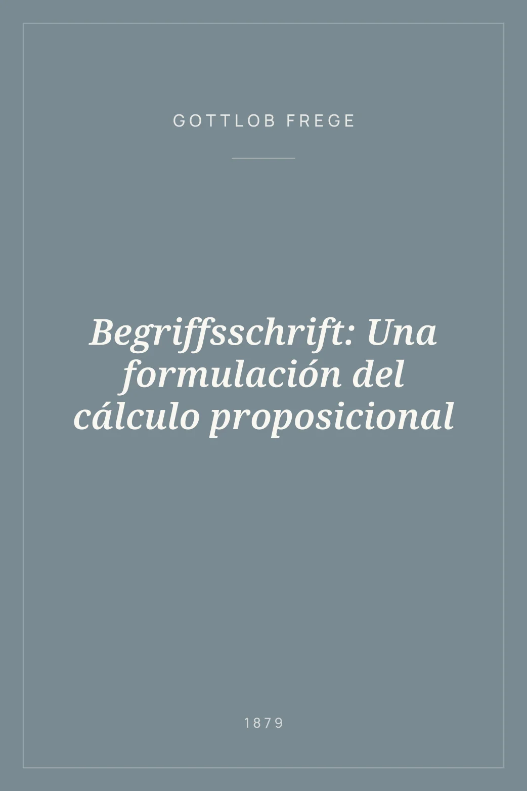 Portada de Begriffsschrift: Una formulación del cálculo proposicional