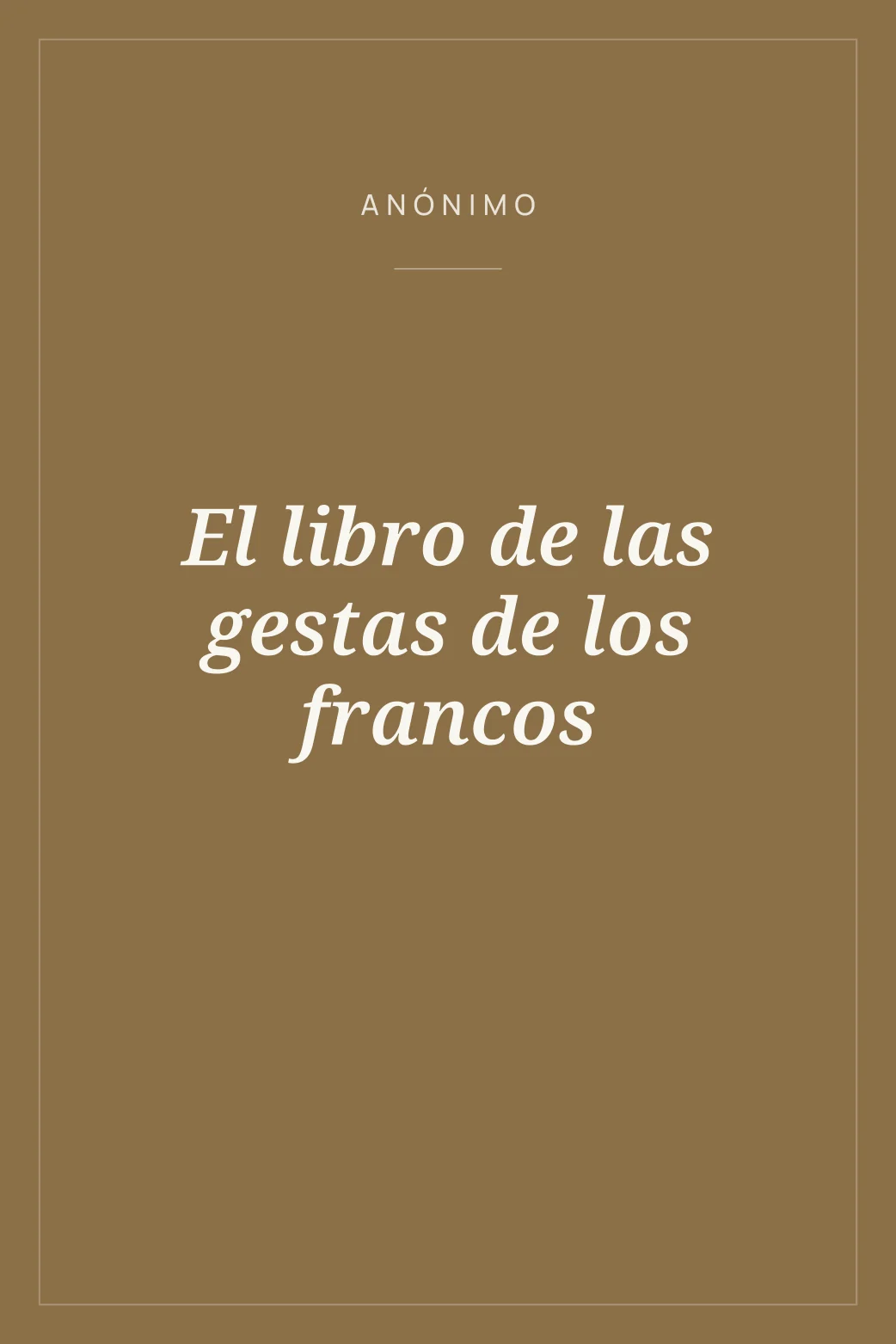 Portada de El libro de las gestas de los francos