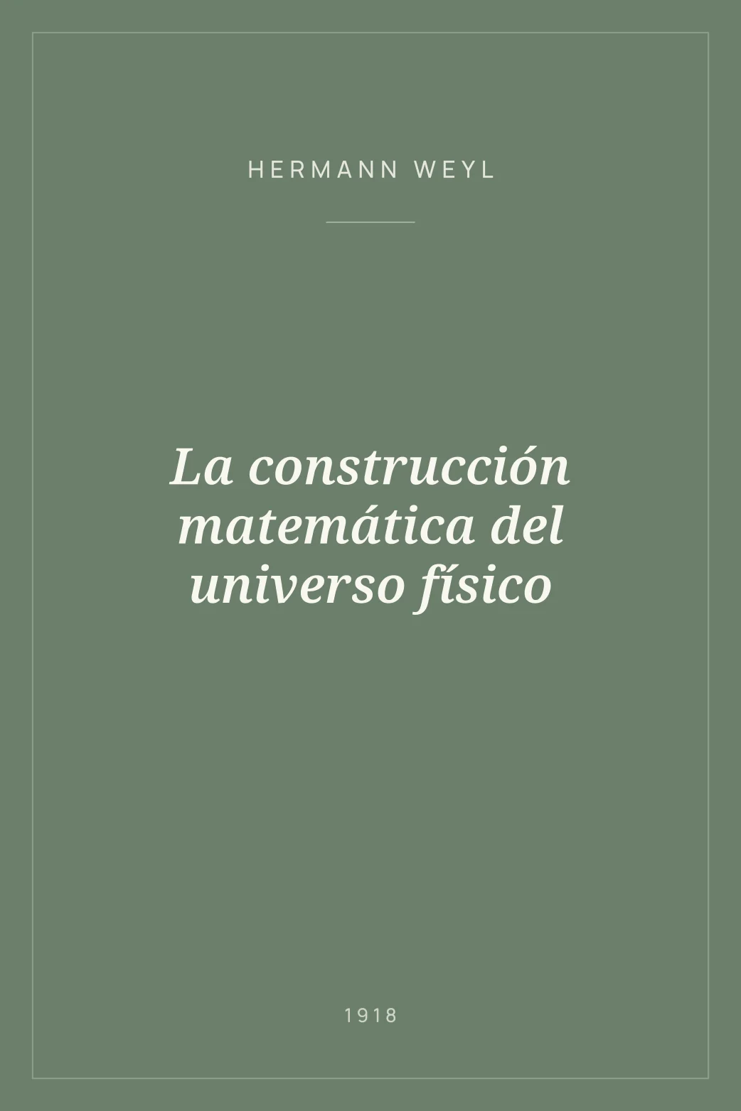 Portada de La construcción matemática del universo físico