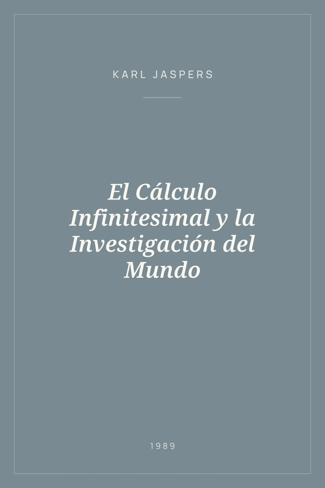 Portada de El Cálculo Infinitesimal y la Investigación del Mundo