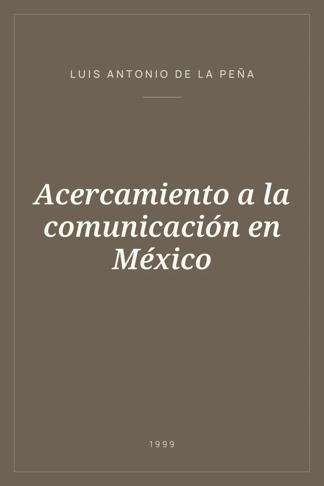 Portada de Acercamiento a la comunicación en México