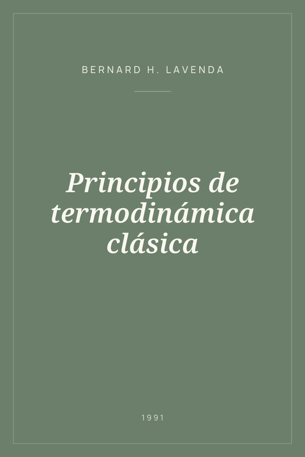 Portada de Principios de termodinámica clásica