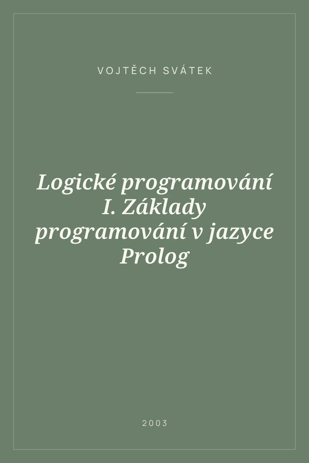 Portada de Logické programování I. Základy programování v jazyce Prolog