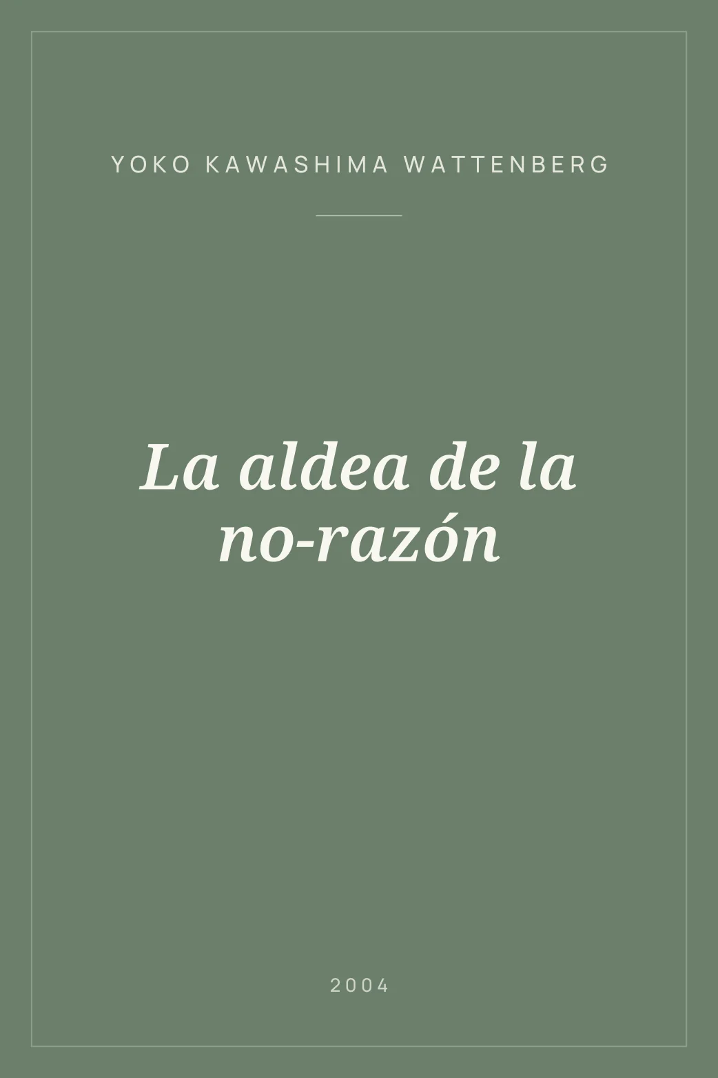 Portada de La aldea de la no-razón
