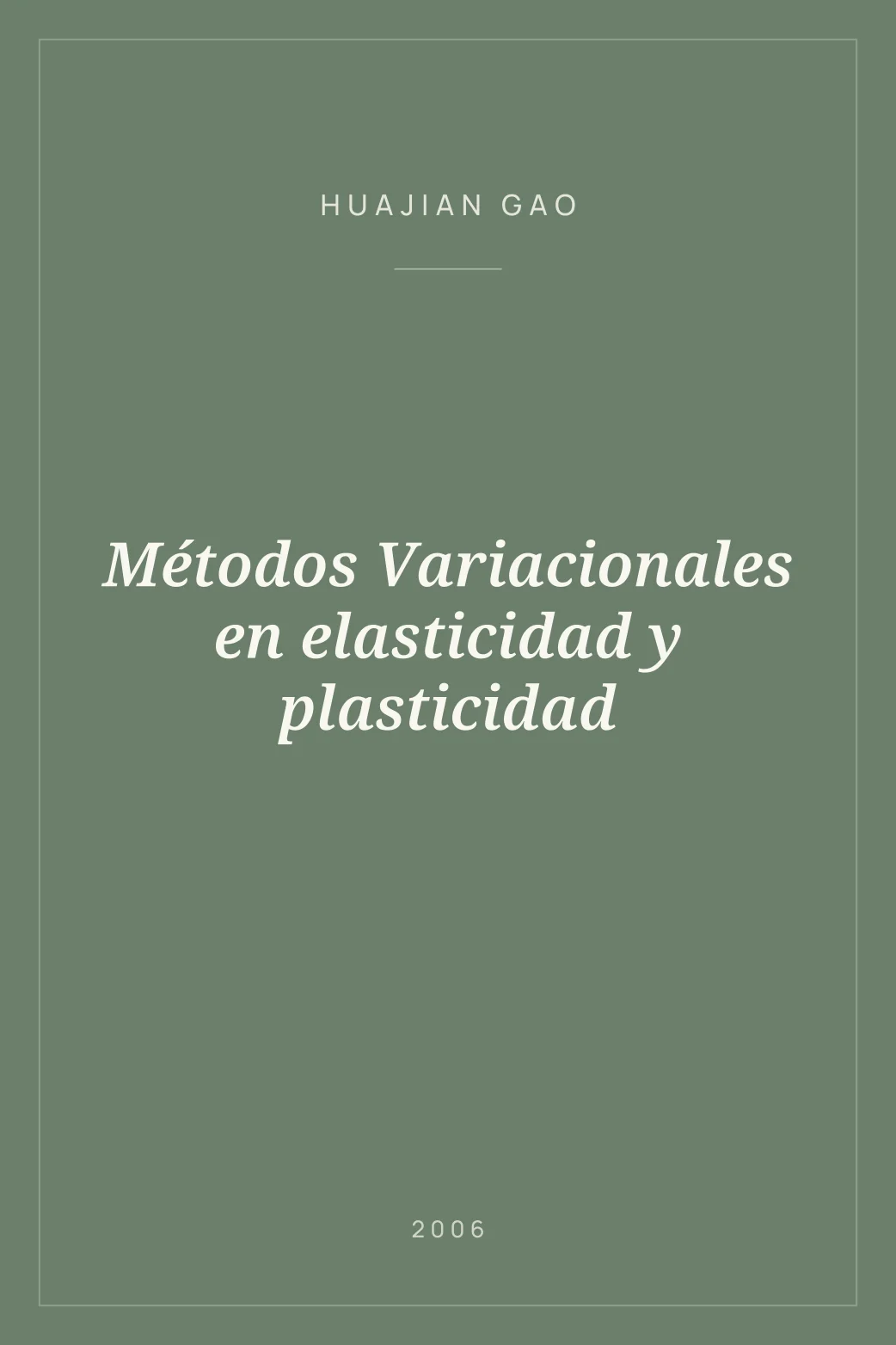 Portada de Métodos Variacionales en elasticidad y plasticidad