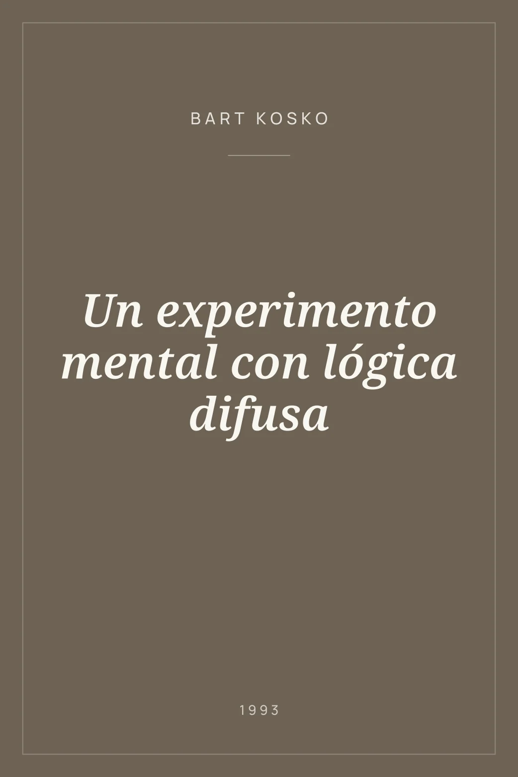 Portada de Un experimento mental con lógica difusa
