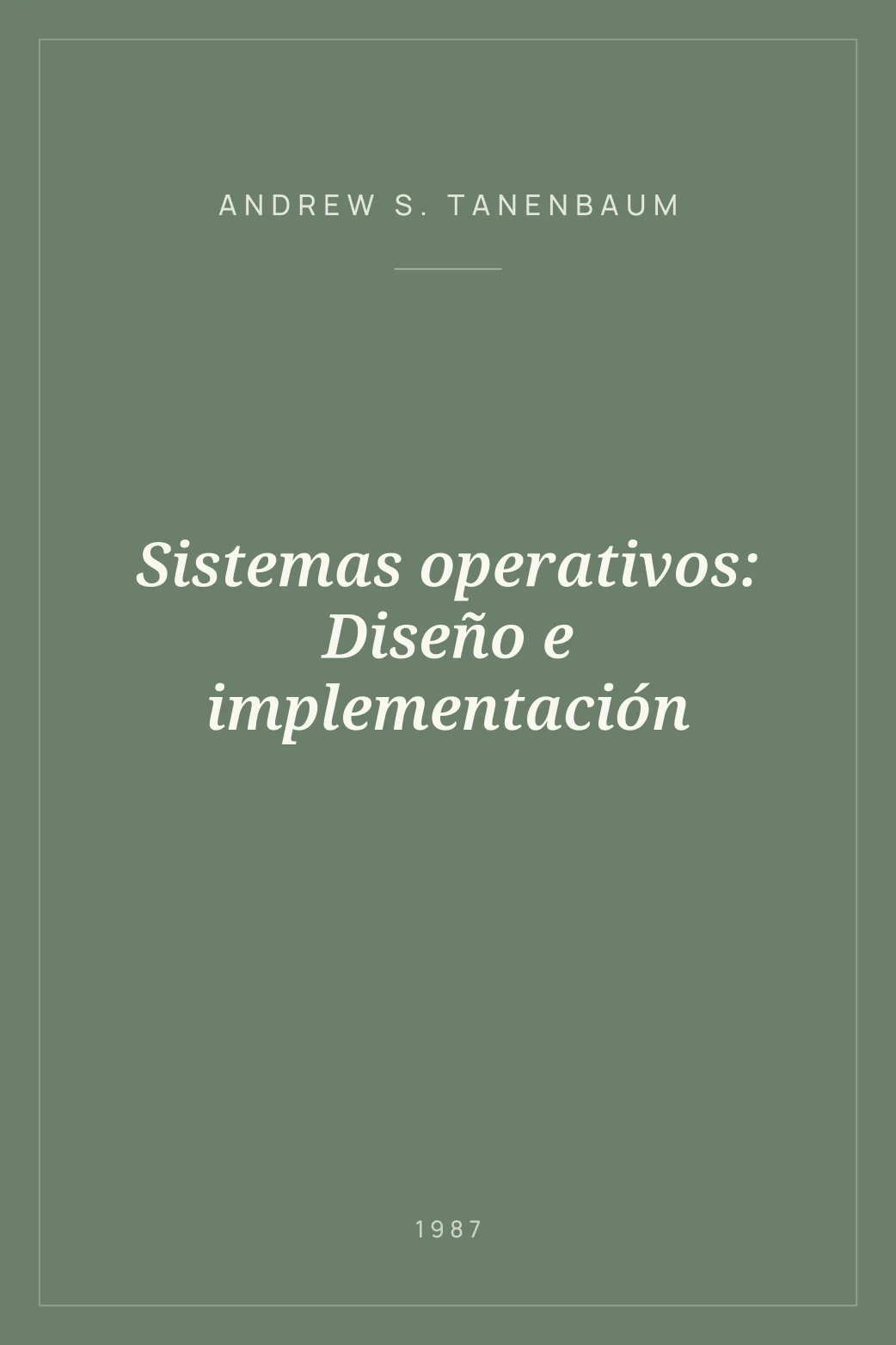 Portada de Sistemas operativos: Diseño e implementación