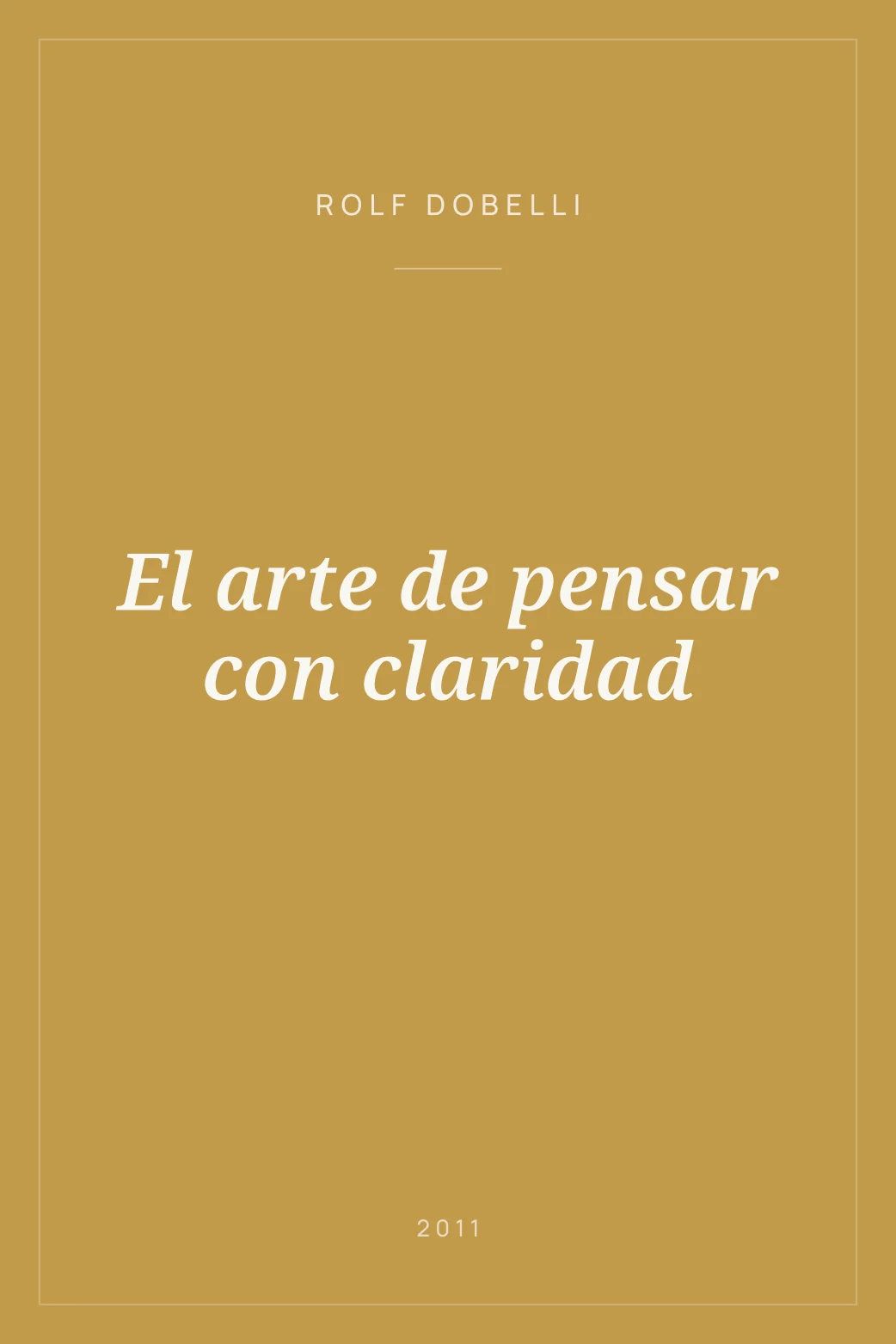 Portada de El arte de pensar con claridad