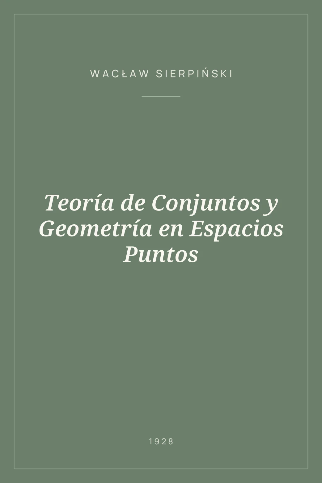 Portada de Teoría de Conjuntos y Geometría en Espacios Puntos