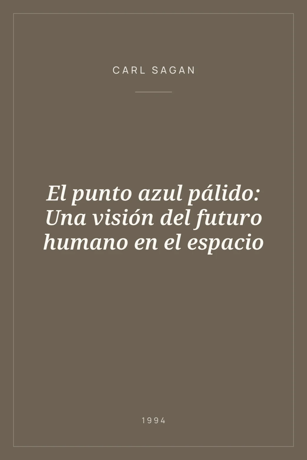 Portada de El punto azul pálido: Una visión del futuro humano en el espacio