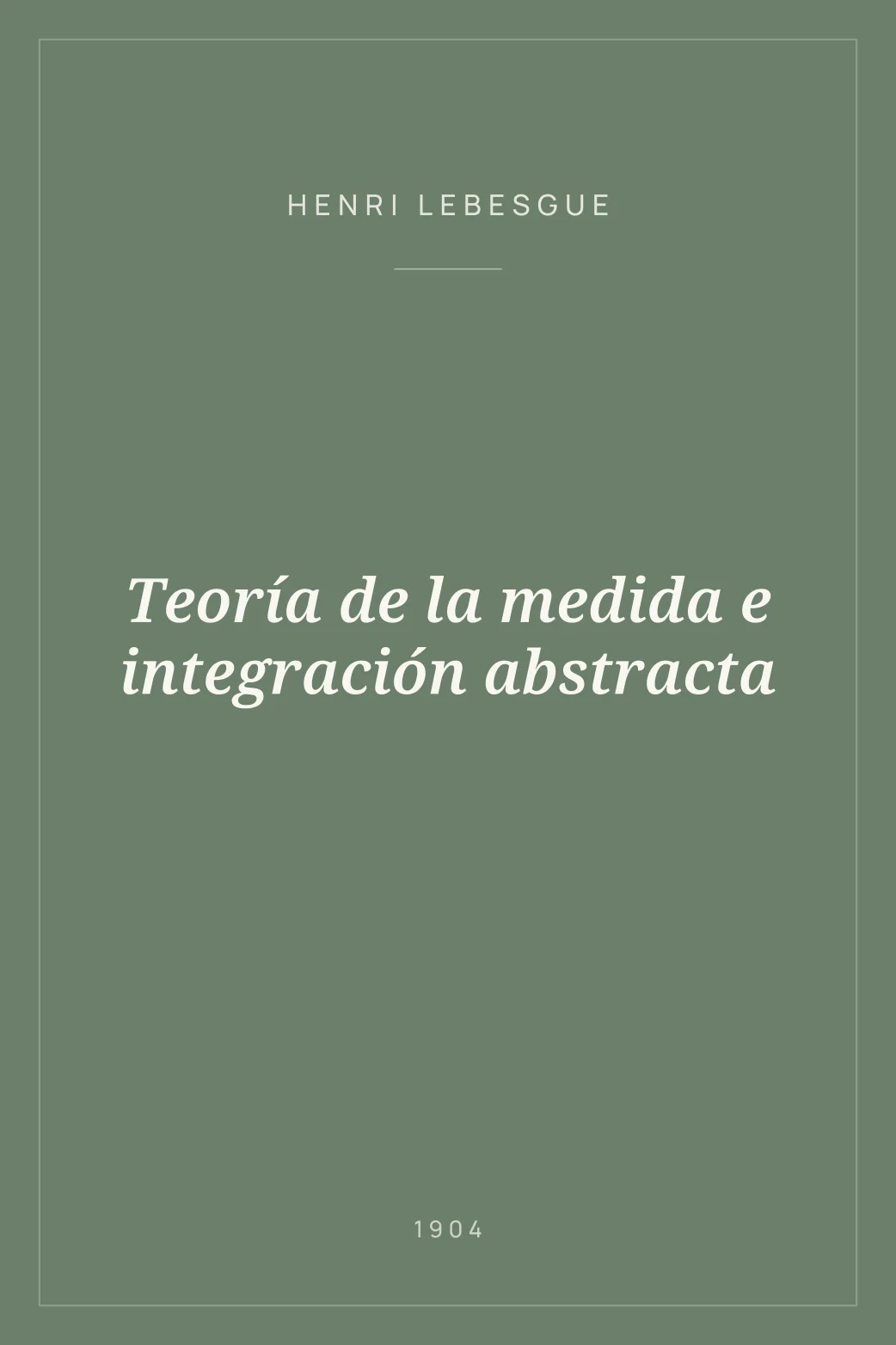 Portada de Teoría de la medida e integración abstracta