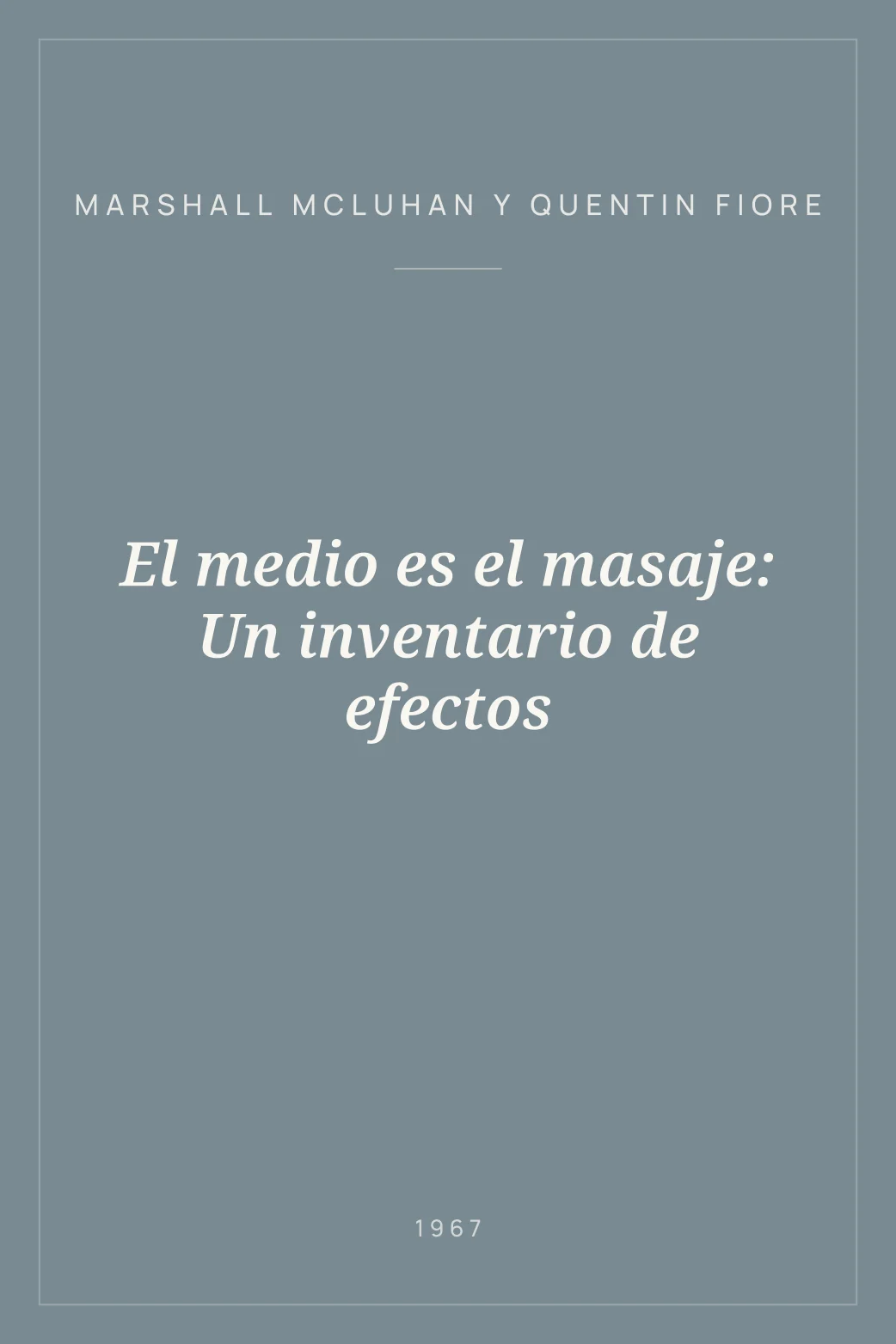 Portada de El medio es el masaje: Un inventario de efectos