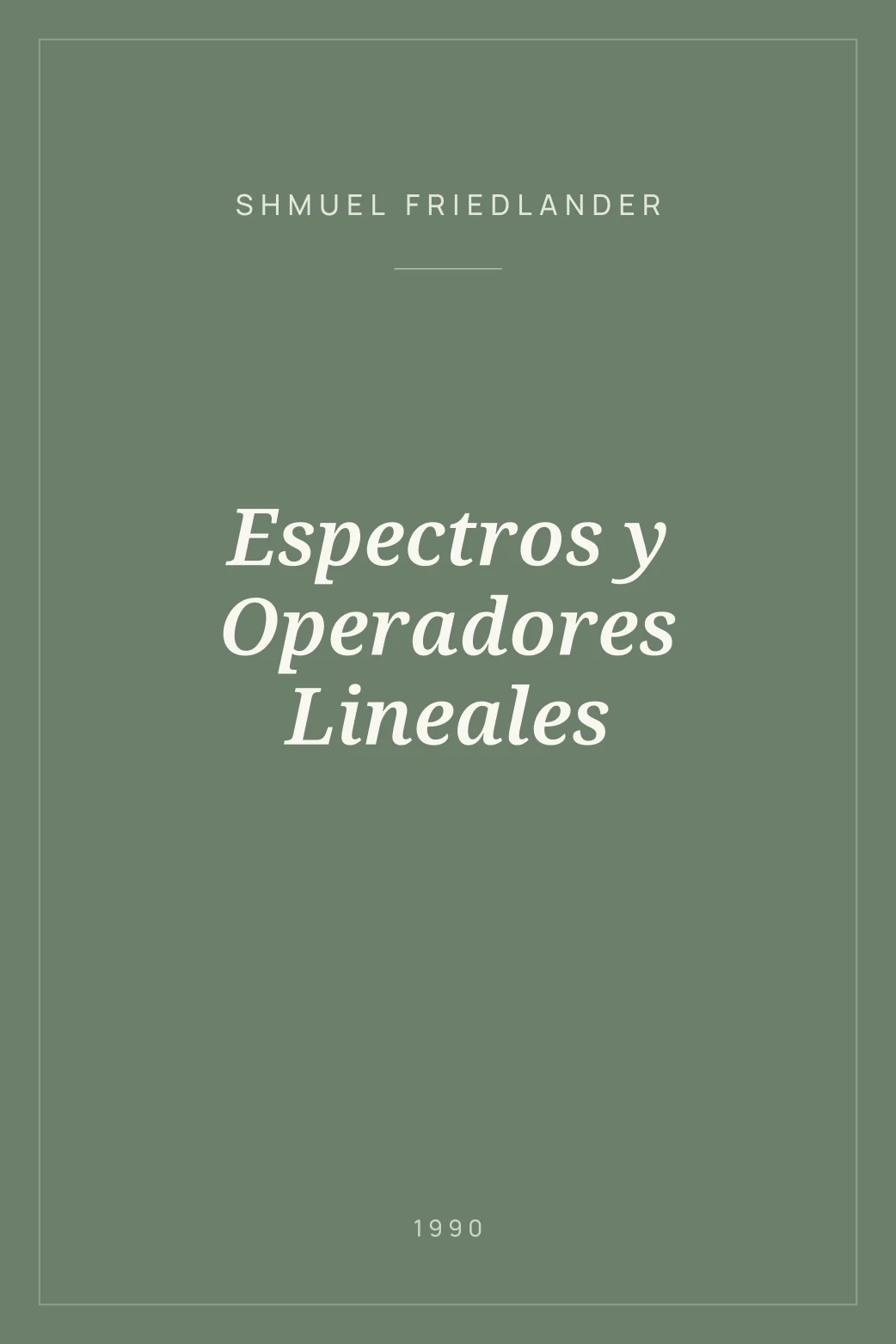 Portada de Espectros y Operadores Lineales