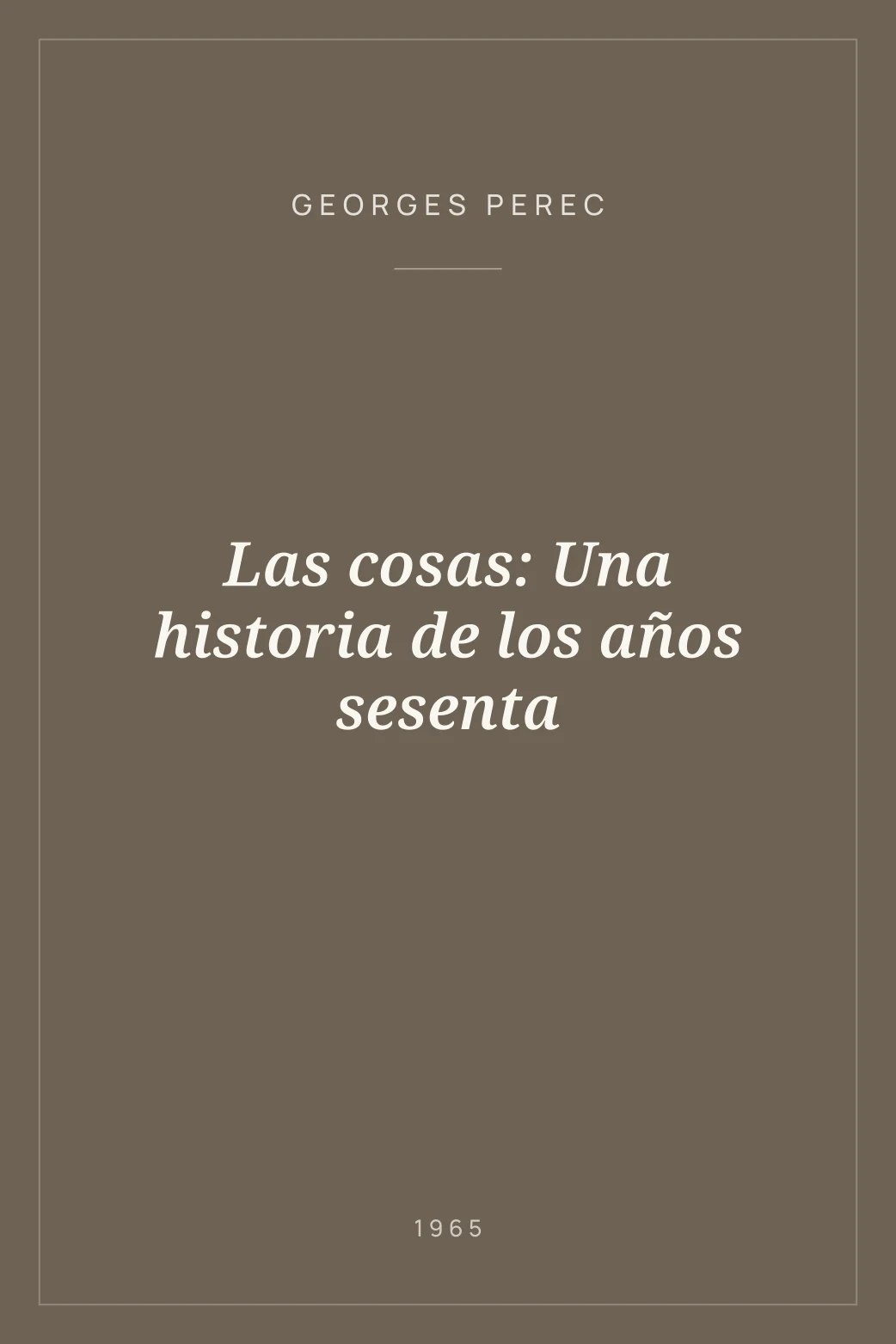Portada de Las cosas: Una historia de los años sesenta